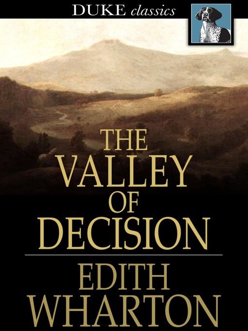 Title details for The Valley of Decision by Edith Wharton - Wait list